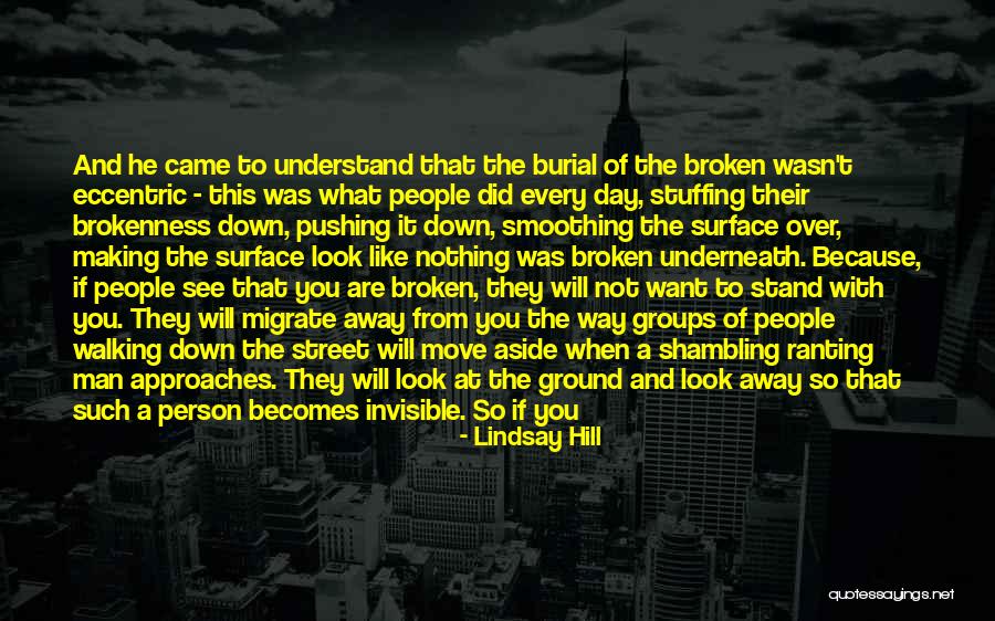 Some Will Never Understand Quotes By Lindsay Hill Some Will Never Understand Quotes By Lindsay Hill