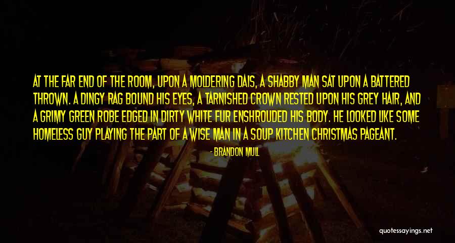 Some Wise Quotes By Brandon Mull Some Wise Quotes By Brandon Mull