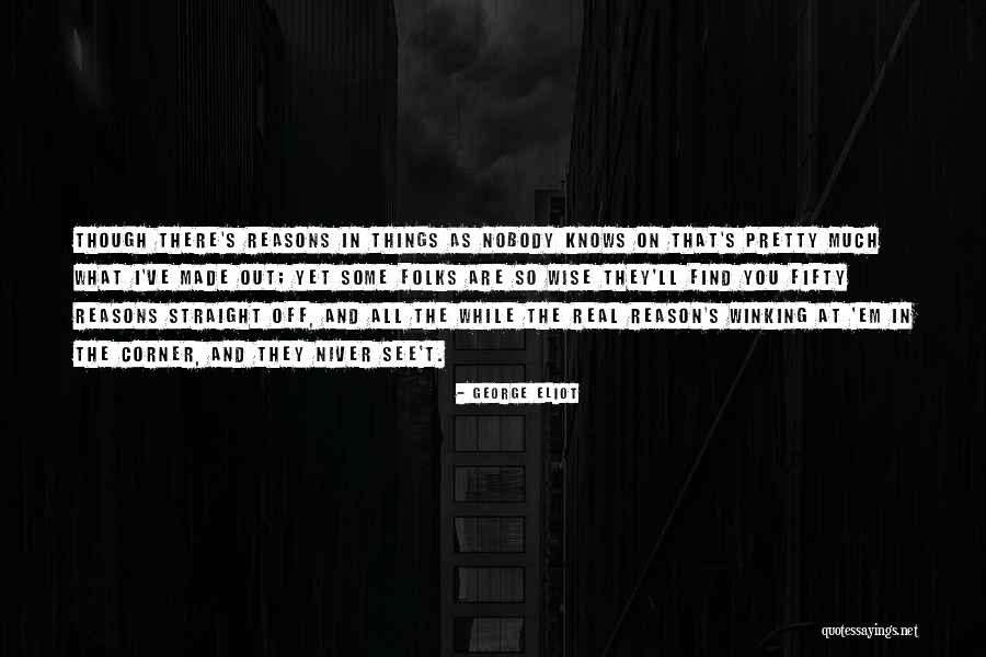 Some Wise Quotes By George Eliot Some Wise Quotes By George Eliot