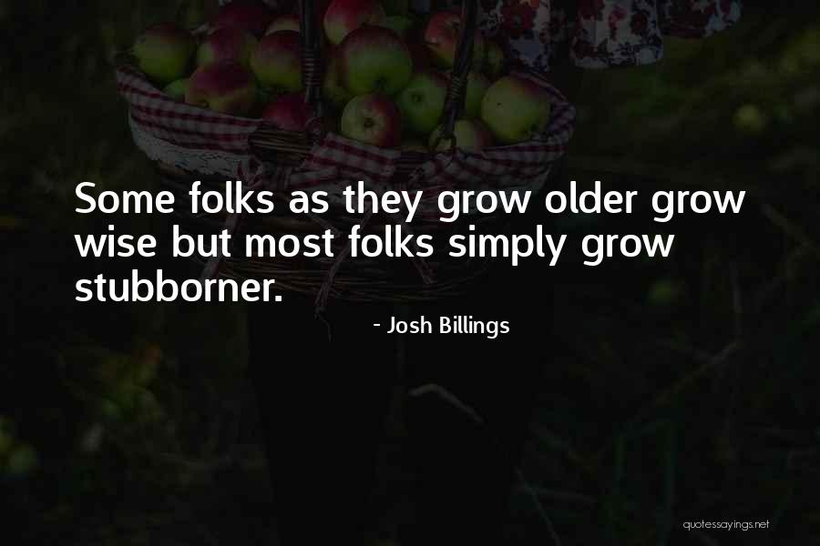 Some Wise Quotes By Josh Billings Some Wise Quotes By Josh Billings