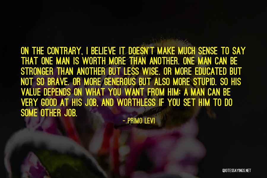Some Wise Quotes By Primo Levi Some Wise Quotes By Primo Levi
