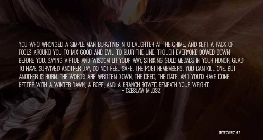 Some Words Kill Quotes By Czeslaw Milosz Some Words Kill Quotes By Czeslaw Milosz