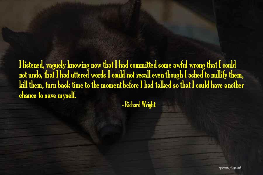 Some Words Kill Quotes By Richard Wright Some Words Kill Quotes By Richard Wright