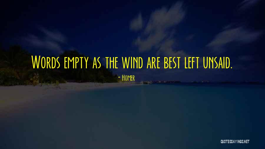 Some Words Left Unsaid Quotes By Homer Some Words Left Unsaid Quotes By Homer