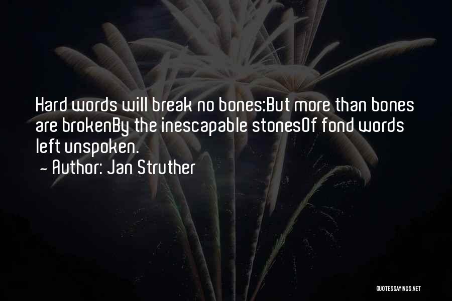 Some Words Left Unspoken Quotes By Jan Struther