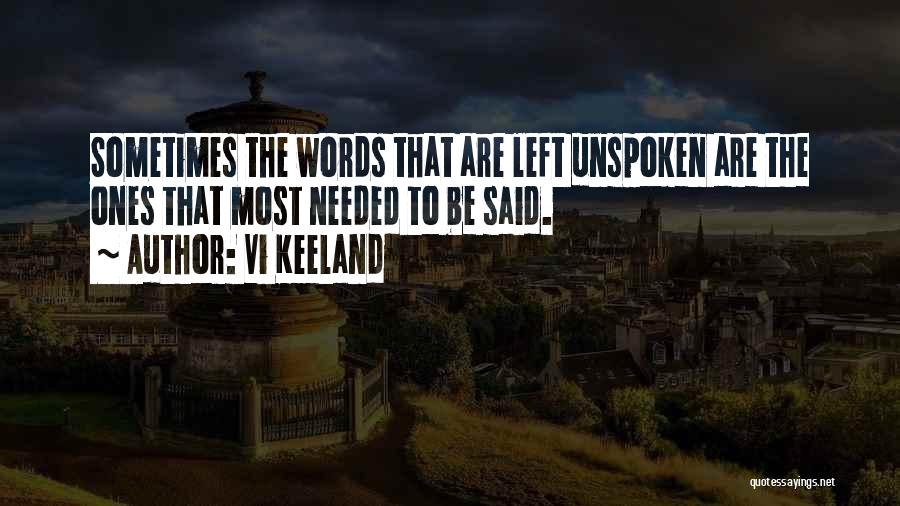 Some Words Left Unspoken Quotes By Vi Keeland
