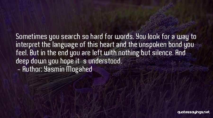 Some Words Left Unspoken Quotes By Yasmin Mogahed