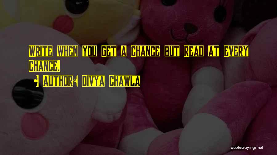 Somebelieve Quotes By Divya Chawla