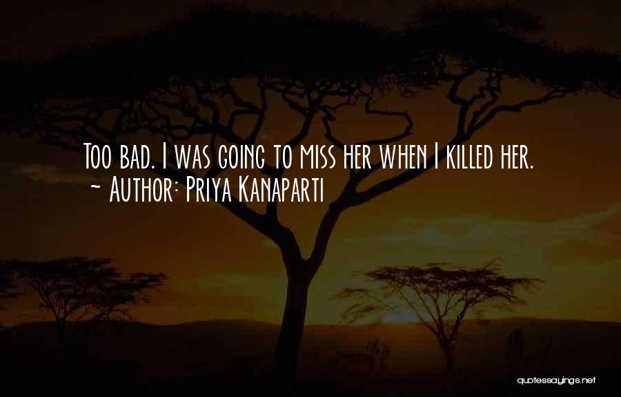 Somebelieve Quotes By Priya Kanaparti