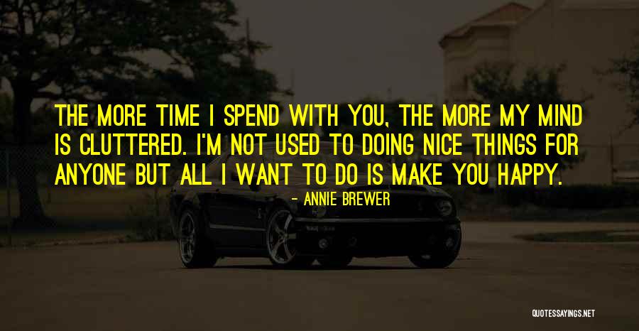 Somebodee Quotes By Annie Brewer Somebodee Quotes By Annie Brewer