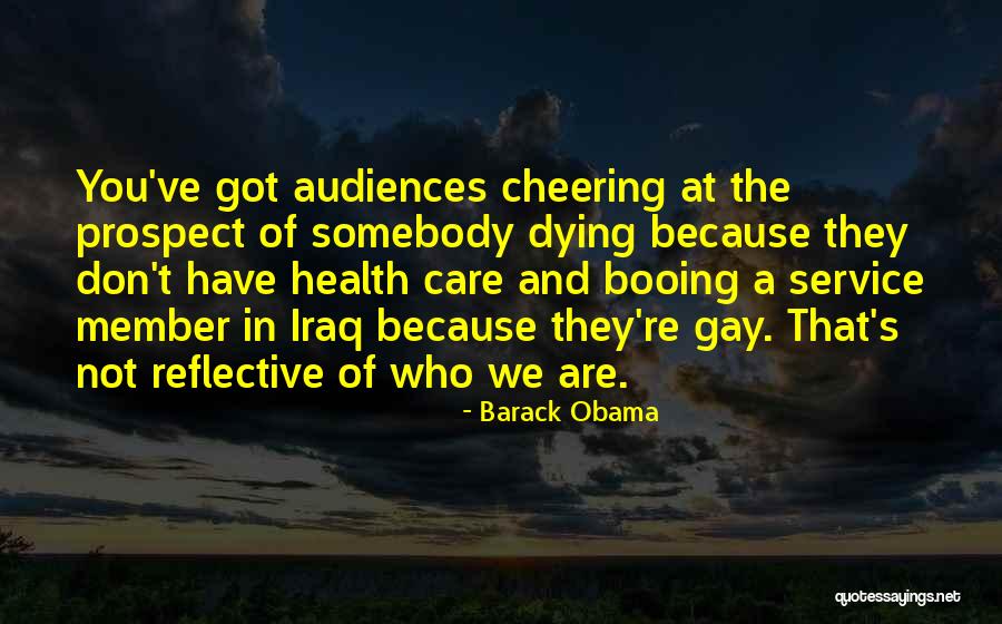 Somebody Dying Quotes By Barack Obama Somebody Dying Quotes By Barack Obama