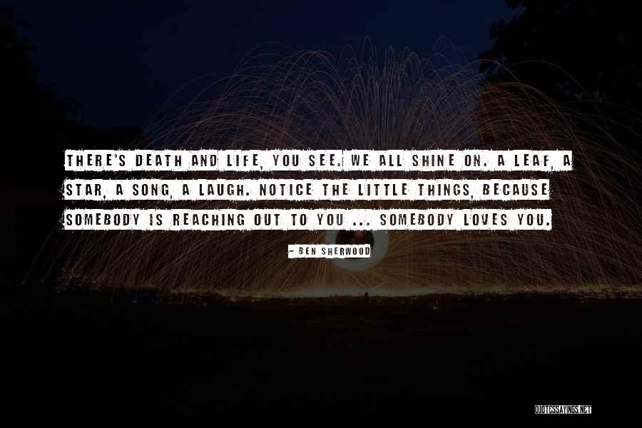 Somebody Dying Quotes By Ben Sherwood Somebody Dying Quotes By Ben Sherwood