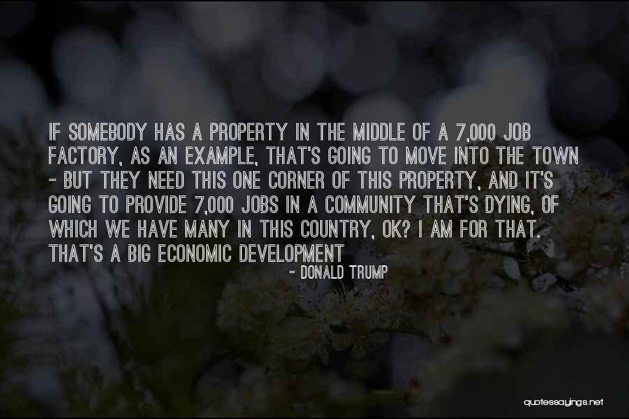 Somebody Dying Quotes By Donald Trump Somebody Dying Quotes By Donald Trump