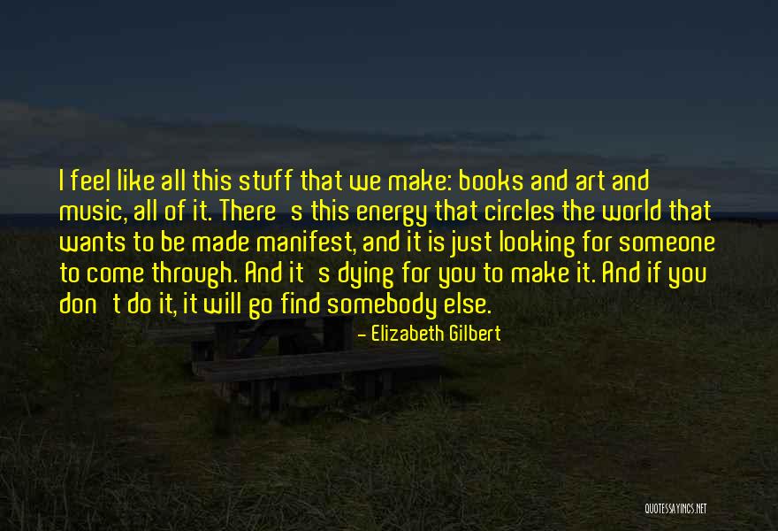 Somebody Dying Quotes By Elizabeth Gilbert