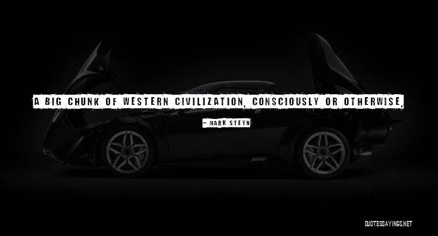 Somebody Dying Quotes By Mark Steyn Somebody Dying Quotes By Mark Steyn