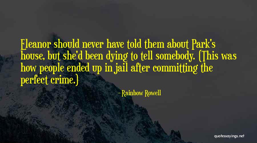 Somebody Dying Quotes By Rainbow Rowell Somebody Dying Quotes By Rainbow Rowell