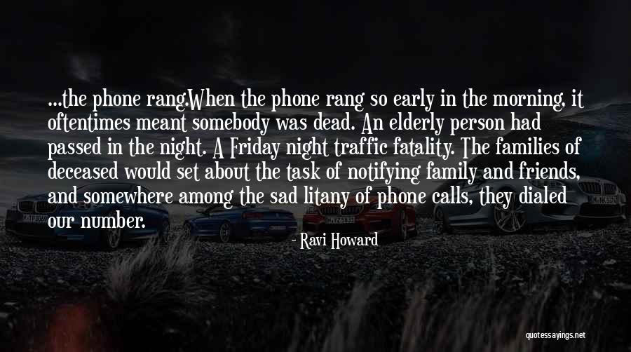 Somebody Dying Quotes By Ravi Howard Somebody Dying Quotes By Ravi Howard