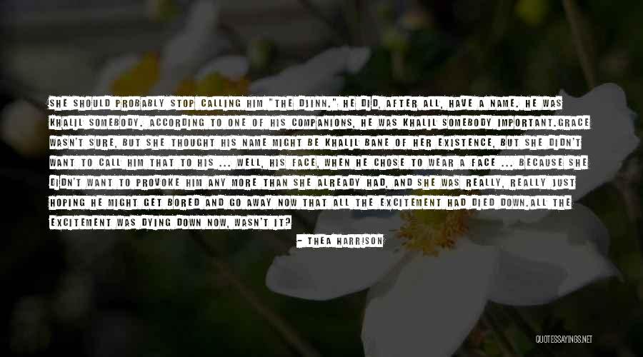 Somebody Dying Quotes By Thea Harrison Somebody Dying Quotes By Thea Harrison