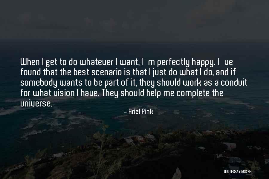 Somebody Help Me Quotes By Ariel Pink Somebody Help Me Quotes By Ariel Pink