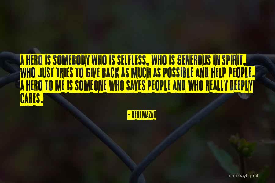 Somebody Help Me Quotes By Debi Mazar Somebody Help Me Quotes By Debi Mazar