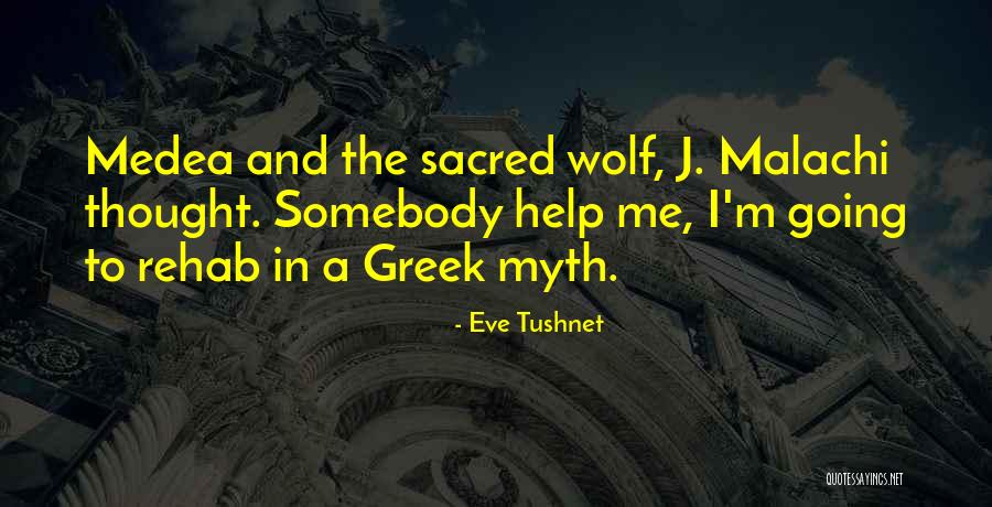 Somebody Help Me Quotes By Eve Tushnet Somebody Help Me Quotes By Eve Tushnet