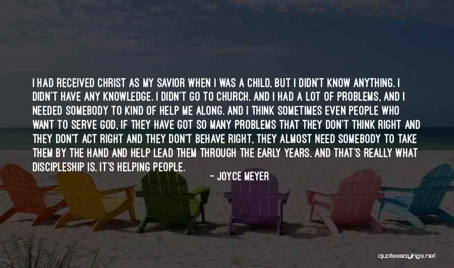 Somebody Help Me Quotes By Joyce Meyer