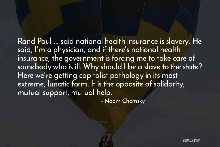 Somebody Help Me Quotes By Noam Chomsky Somebody Help Me Quotes By Noam Chomsky
