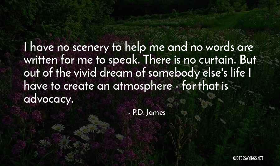 Somebody Help Me Quotes By P.D. James