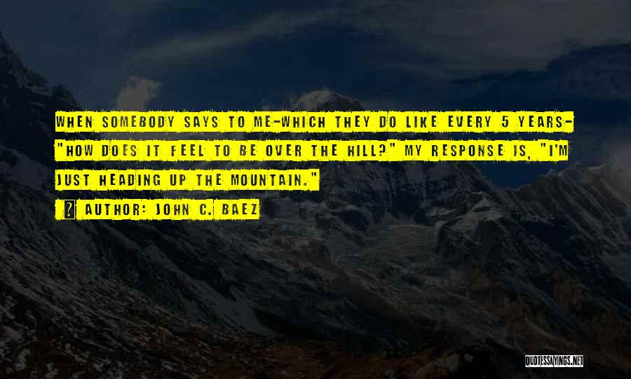 Somebody Is Me Quotes By John C. Baez Somebody Is Me Quotes By John C. Baez
