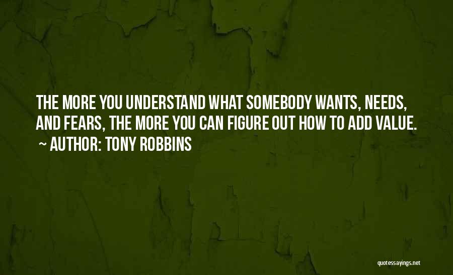 Somebody Needs You Quotes By Tony Robbins