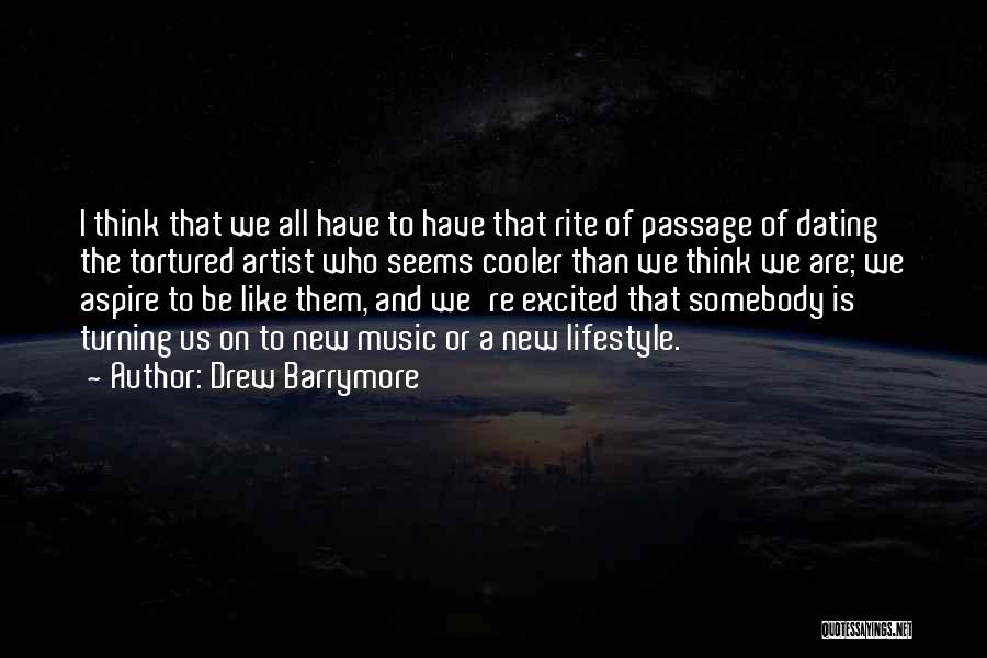 Somebody New Quotes By Drew Barrymore