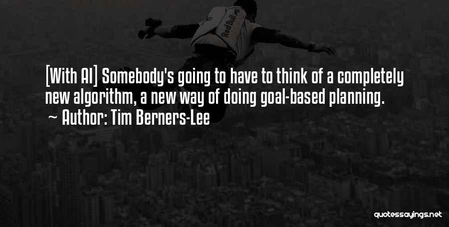 Somebody New Quotes By Tim Berners-Lee