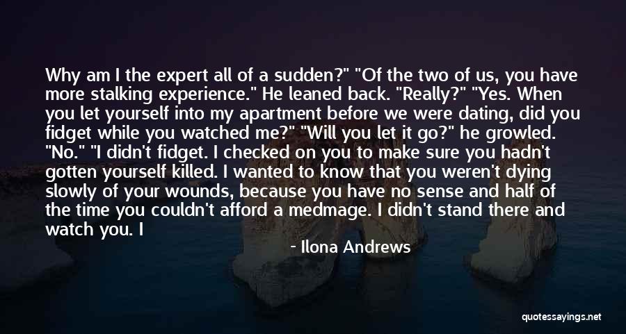 Somebody Slowly Dying Quotes By Ilona Andrews Somebody Slowly Dying Quotes By Ilona Andrews