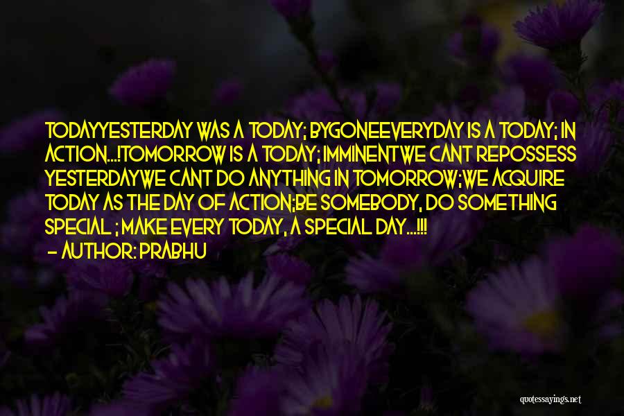 Somebody Special Quotes By Prabhu