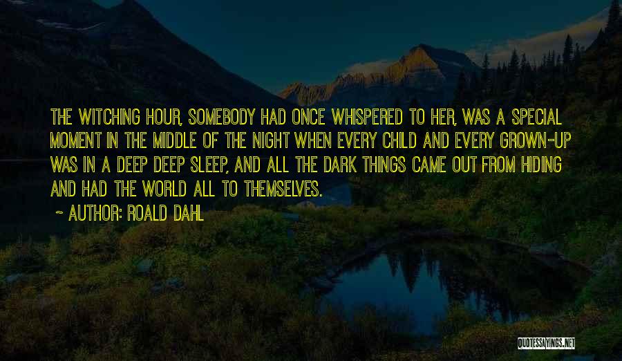 Somebody Special Quotes By Roald Dahl