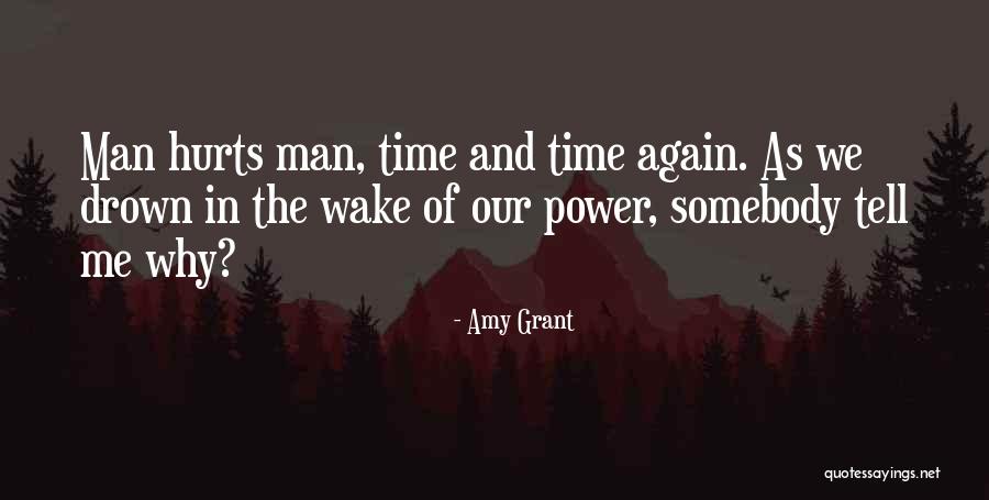 Somebody Tell Me Why Quotes By Amy Grant Somebody Tell Me Why Quotes By Amy Grant