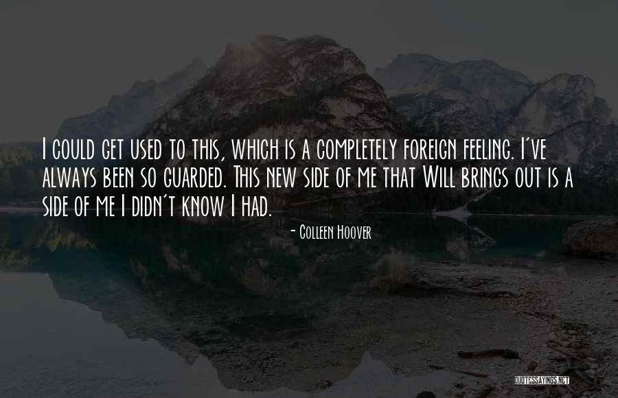 Somebody That I Used To Know Quotes By Colleen Hoover Somebody That I Used To Know Quotes By Colleen Hoover