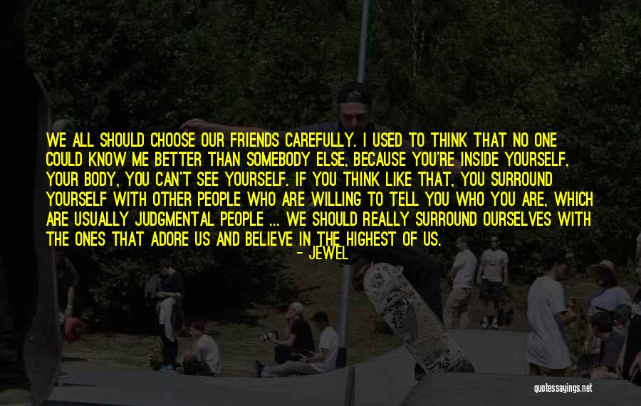 Somebody That I Used To Know Quotes By Jewel Somebody That I Used To Know Quotes By Jewel