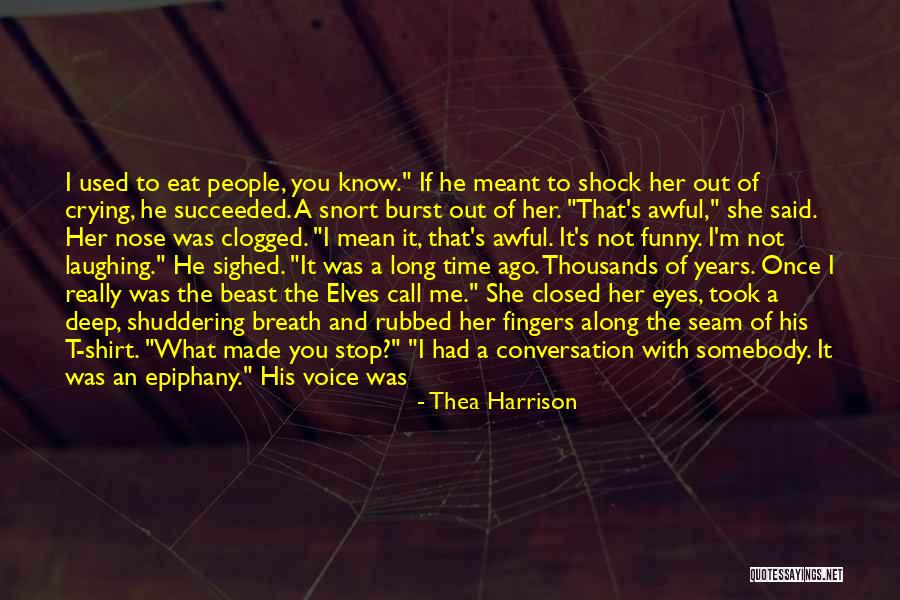 Somebody That I Used To Know Quotes By Thea Harrison Somebody That I Used To Know Quotes By Thea Harrison