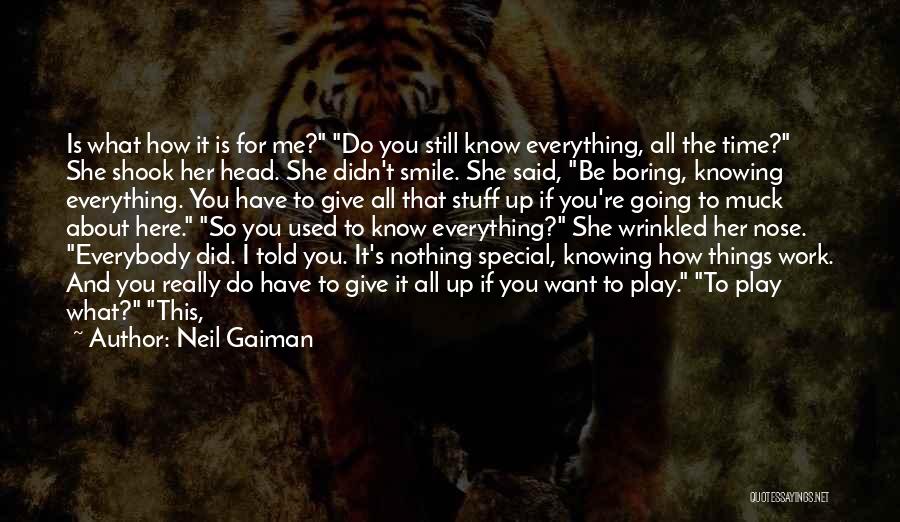 Somebody That You Used To Know Quotes By Neil Gaiman