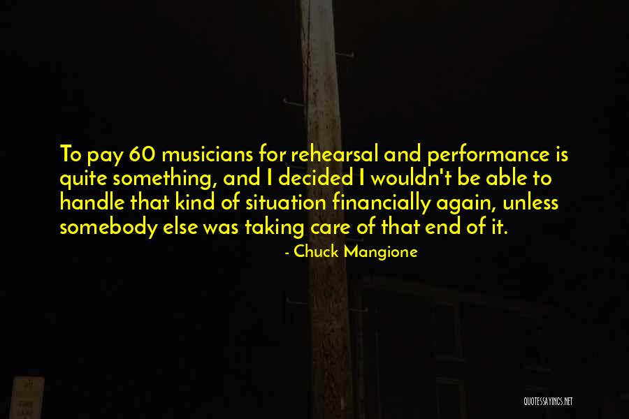 Somebody To Care Quotes By Chuck Mangione