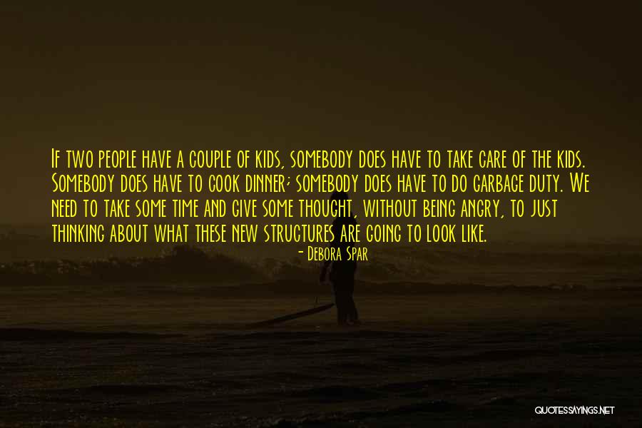 Somebody To Care Quotes By Debora Spar