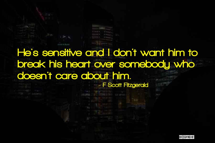 Somebody To Care Quotes By F Scott Fitzgerald