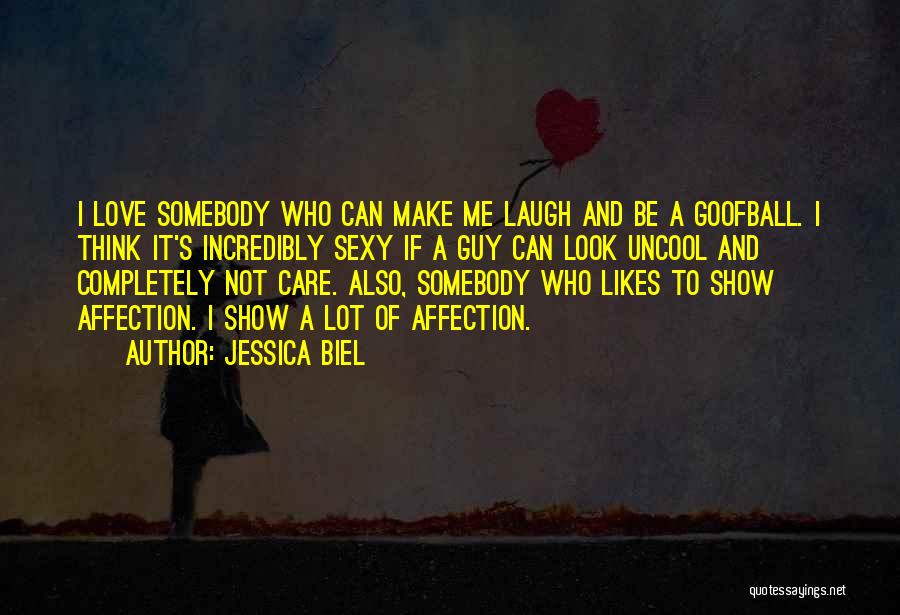 Somebody To Care Quotes By Jessica Biel