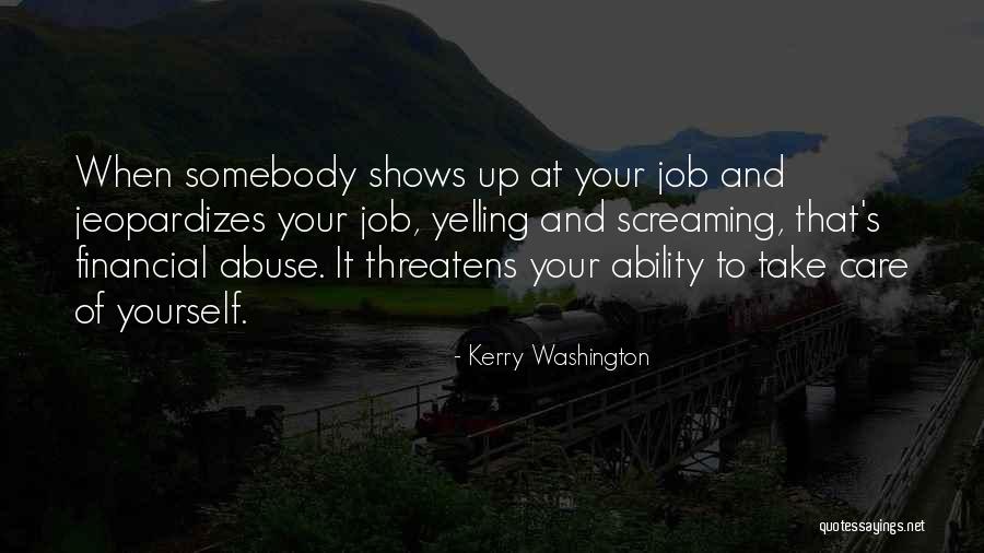 Somebody To Care Quotes By Kerry Washington