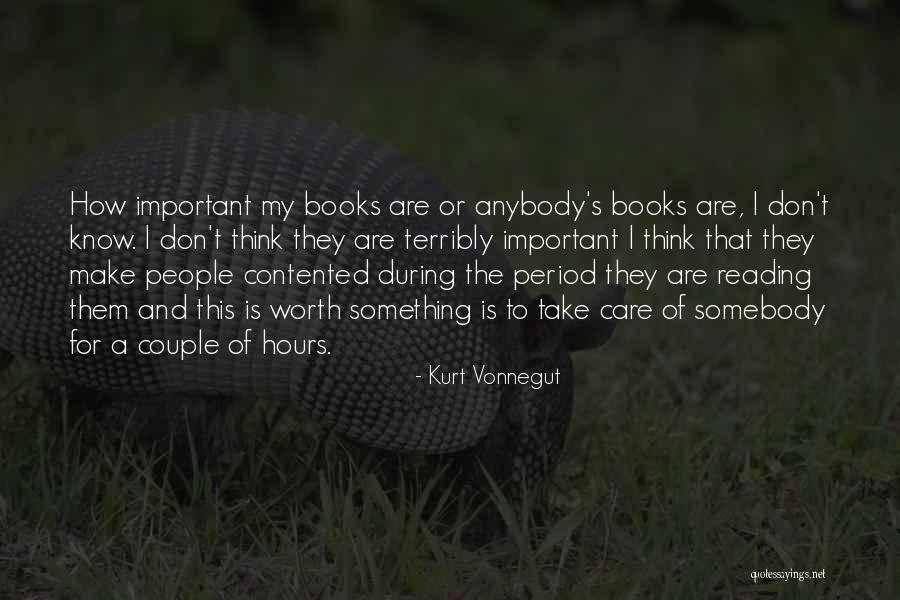 Somebody To Care Quotes By Kurt Vonnegut