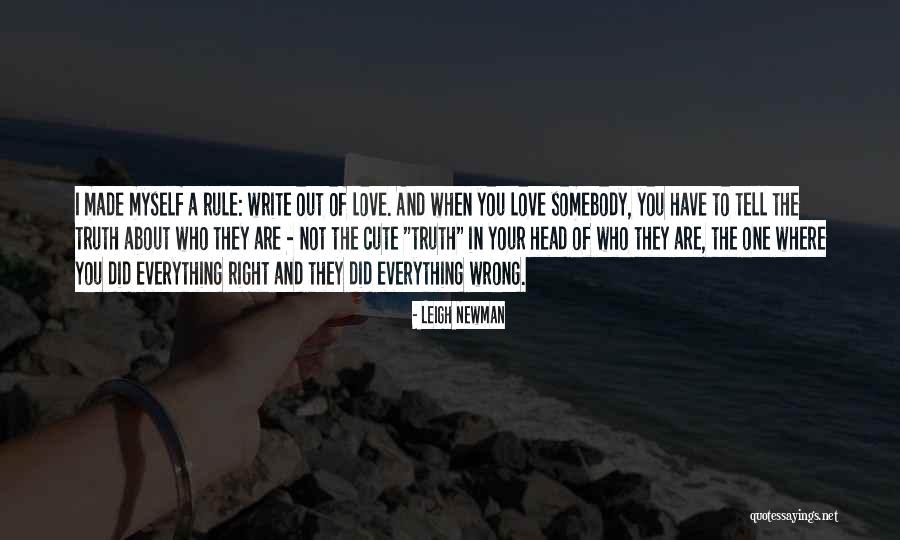 Somebody To Love Quotes By Leigh Newman Somebody To Love Quotes By Leigh Newman