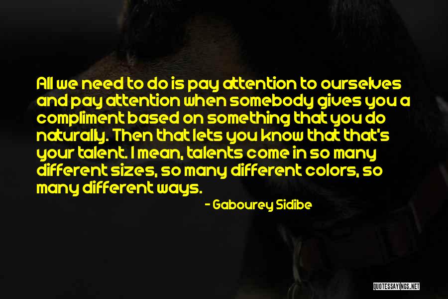 Somebody To You Quotes By Gabourey Sidibe