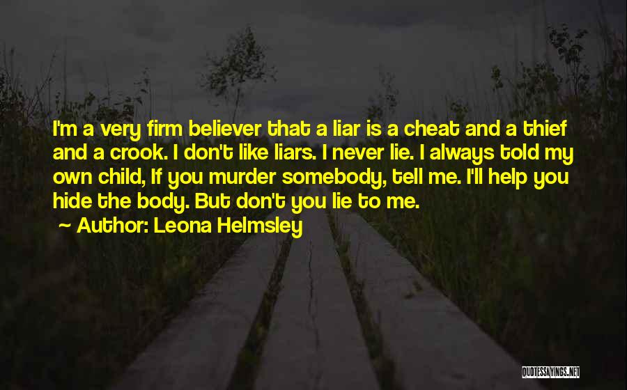 Somebody Told Me Quotes By Leona Helmsley