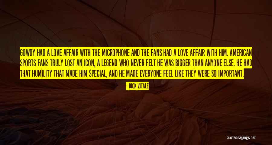 Somebody Who Made Me Feel Special Quotes By Dick Vitale Somebody Who Made Me Feel Special Quotes By Dick Vitale